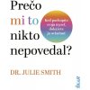 Elektronická kniha Prečo mi to nikto nepovedal? - Julie Smith