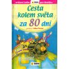 Kniha Cesta kolem světa za 80 dní - Světová četba pro školáky - Jules Verne, Consuelo Delgado, Silvina Socolovsky