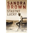 Šťastný Lucky - Texaská trilogie - Sandra Brown