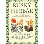 Ruský Herbář -- Tradiční ruské léčebné prostředky, recepty pro zdraví - Igor Vilevich Zevin a kol. – Sleviste.cz