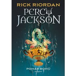 Percy Jackson Pohár bohů 6 - Rick Riordan, Dana Chodilová