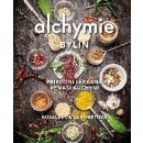 Alchymie bylin - Přírodní lékárna ve vaší kuchyni - De La Foretová Rosalee