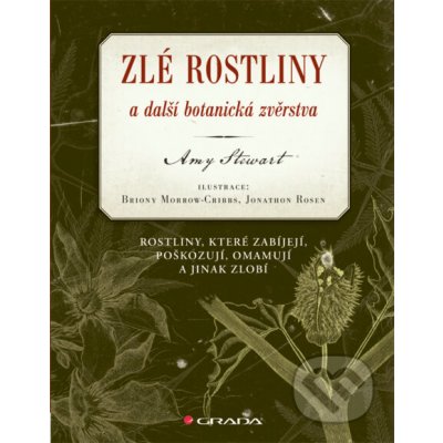 Zlé rostliny a další botanická zvěrstva - Amy Stewart – Zboží Dáma