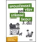 Společenské vědy pro střední školy 3 pracovní sešit – Hledejceny.cz