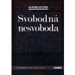 Svobodná nesvoboda - Bystrov Vladimír – Hledejceny.cz
