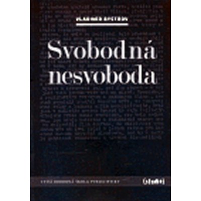 Svobodná nesvoboda - Bystrov Vladimír – Hledejceny.cz