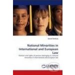 National Minorities in International and European Law - Daniel Šmihula – Hledejceny.cz