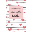 Přerostlá lolitka - Rottová Inna