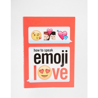 How to Speak Emoji Love Ebury Press – Zbozi.Blesk.cz