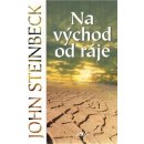 Steinbeck John: Na východ od ráje