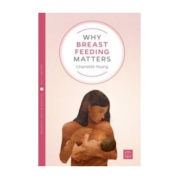 Why Breastfeeding Matters