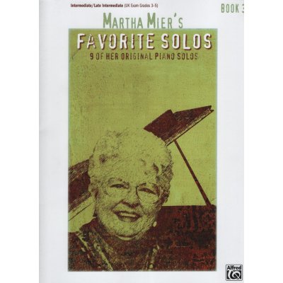 MARTHA MIER´S FAVORITE SOLOS book 3 / klavír