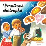 B4U Publishing PERNÍKOVÁ CHALOUPKA – Hledejceny.cz