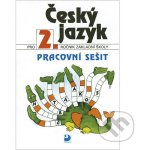 Český jazyk 2.r. ZŠ - Pracovní sešit - Konopková L.,Tenčlová V. – Hledejceny.cz