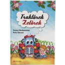 Traktůrek Zetůrek - Zuzana Neubauerová, Petra Šolcová