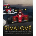 Formule 1 Rivalové - Legendární souboje nesmiřitelných hvězd - Tony Dodgins – Zboží Dáma