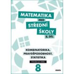 Matematika pro střední školy 8.díl Průvodce pro učitele - R. Vémolová – Zboží Mobilmania