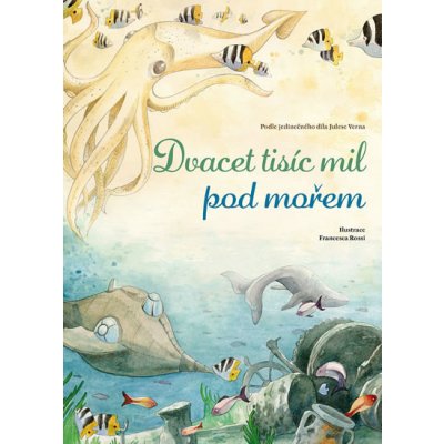 Dvacet tisíc mil pod mořem - Verne Jules