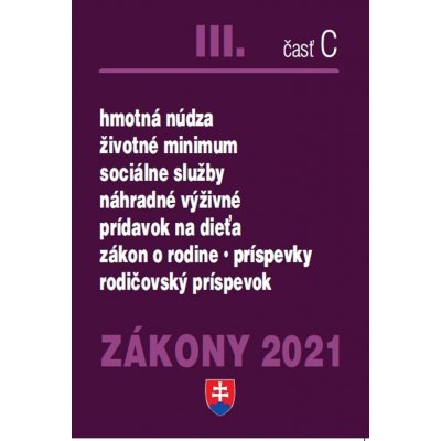 Zákony 2021 III/C - Sociálne zákony, sociálne služby a ochrana detí - Poradca s.r.o. – Zbozi.Blesk.cz