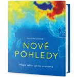 Nové pohledy - Mapy světa, jak ho neznáme - Alastair Bonnett