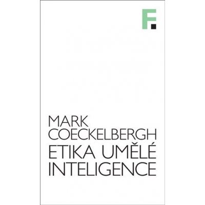 Etika umělé inteligence - Mark Cockelbergh