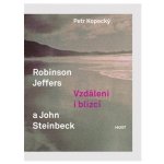 Robinson Jeffers a John Steinbeck vzdálení a blízcí – Hledejceny.cz