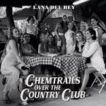 Lana Del Rey - Chemtrails Over The Country Club - Vinyl LP – Hledejceny.cz