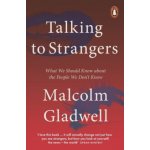 Talking to Strangers - Malcolm Gladwell – Hledejceny.cz