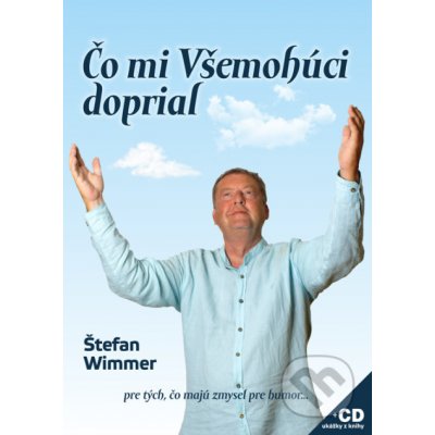 Čo mi Všemohúci doprial - Štefan Wimmer – Hledejceny.cz