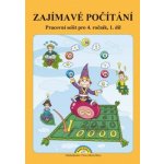 Zajímavé počítání pro 4.ročník ZŠ - pracovní sešit 1.díl – Hledejceny.cz