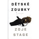 Dětské zoubky - Stage Zoje, Brožovaná