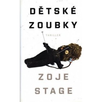 Dětské zoubky - Stage Zoje, Brožovaná