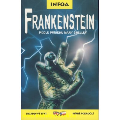 Frankenstein dvojjazyčné vydání - Mary Shelley, John Grant