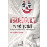 Psychopat ve vaší posteli - Jackson MacKenzie – Hledejceny.cz