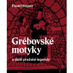 Grébovské motyky a další pražské legendy – Hledejceny.cz