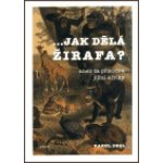 ...jak dělá žirafa? – Hledejceny.cz