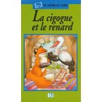 Plaisir de Lire Serie Verte La cigogne et le renard + Audio CD – Hledejceny.cz