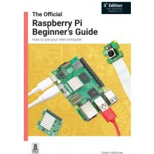 Official Raspberry Pi Beginner's Guide - How to use your new computer Halfacree GarethPaperback
