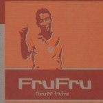 Fru Fru - Nevěř tichu CD – Hledejceny.cz