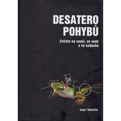 Desatero pohybů - Jaroslav Petr – Zbozi.Blesk.cz