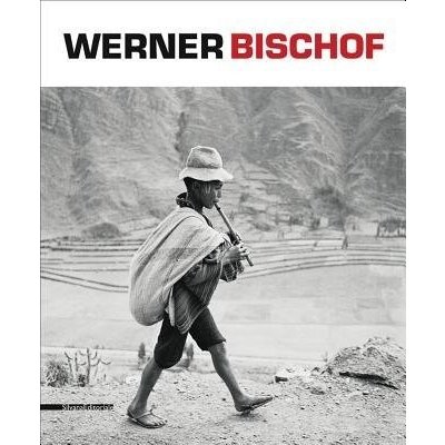 Werner Bishof: a Retrospective