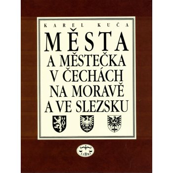 Města a městečka v Čechách, na Moravě a ve Slezsku -- 5. díl Par - Pra - Karel Kuča