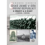 České země v éře první republiky 1918 - 1938 III. - O přež... – Hledejceny.cz