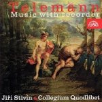 Jiří Stivín, Collegium Quodlibet – Telemann - Music with Recorder MP3 – Hledejceny.cz