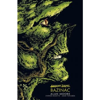 Swamp Thing - Bažináč – Moore Alan