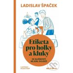 Etiketa pro holky a kluky - Ladislav Špaček – Zboží Mobilmania