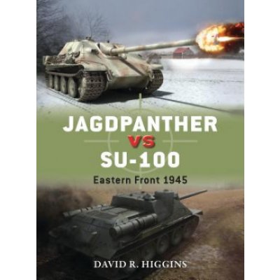 Jagdpanther vs SU-100 - Higgins David R. – Zboží Mobilmania