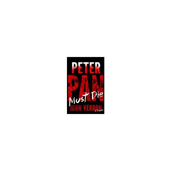 E-book elektronická kniha Peter Pan Must Die - Dave Gurney, No. 4 - Verdon John