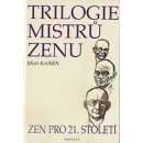 Trilogie mistrů zenu