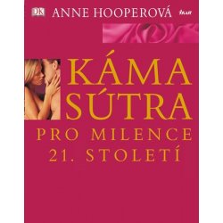 Kámasútra pro milence 21. století - Anne Hooper